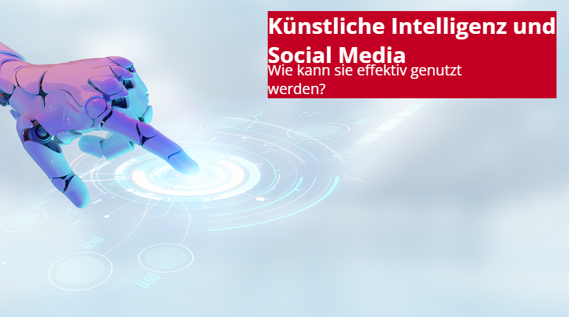 KI im Social Media Marketing: Von Social Bots und Objekterkennung