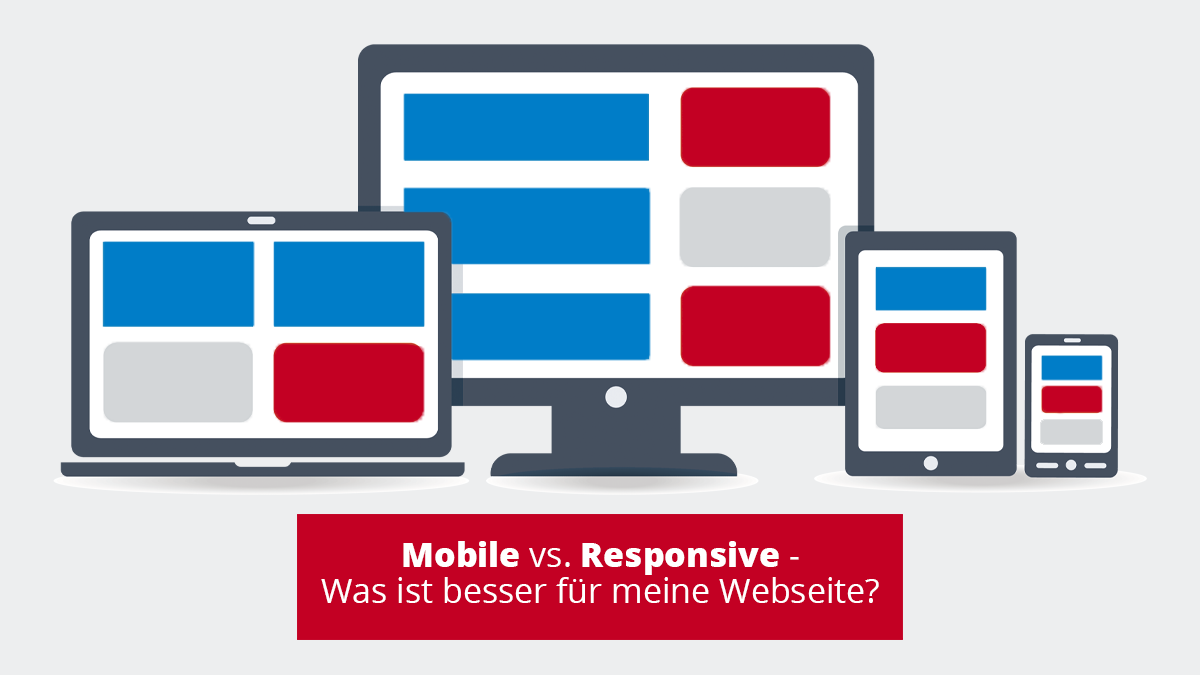 Mobile vs. Responsive. Was ist besser für meine Webseite?