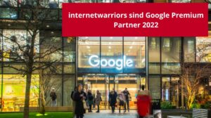 Banner - internetwarriors ist Google Premium Partner 2022