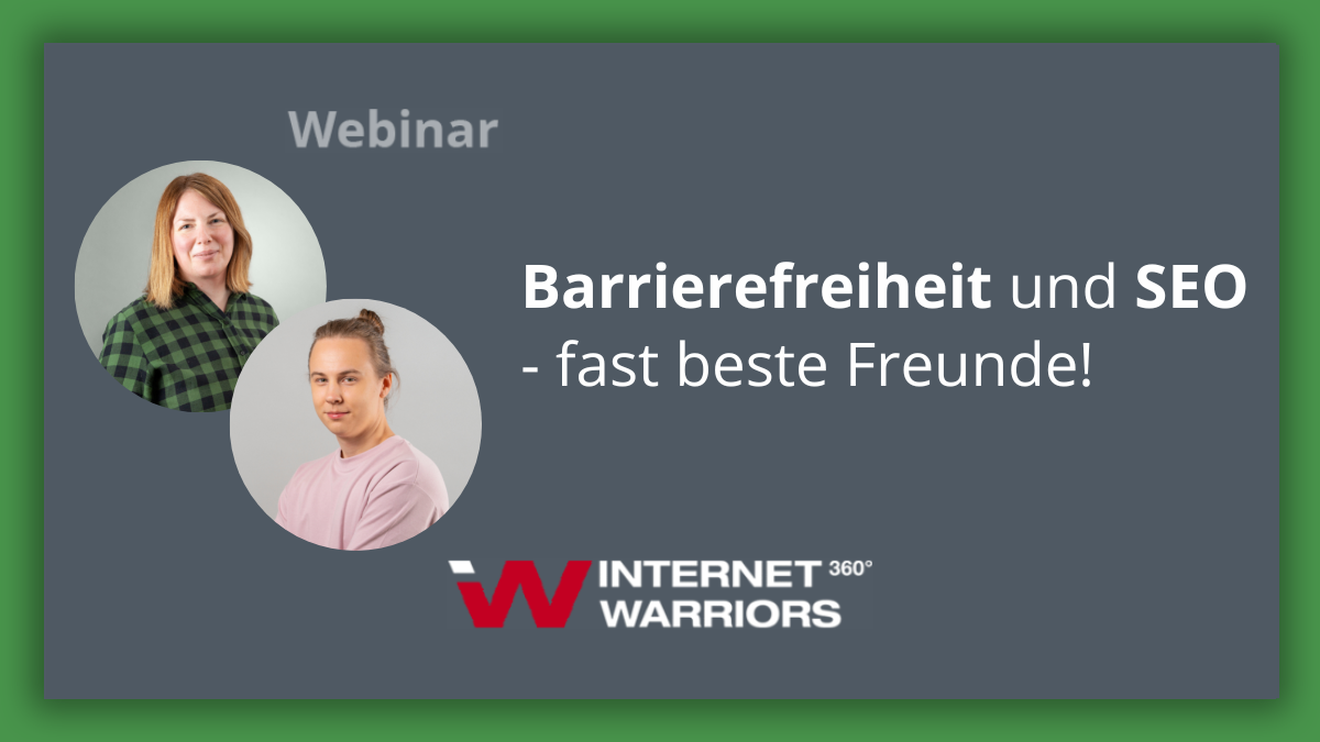 Webinar Barrierefreiheit SEO und Pflichten - Lukas Grabalowski und Nadine Wolff internetwarriors GmbH