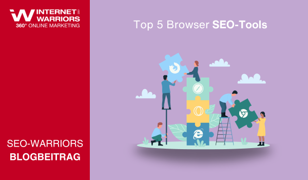 Banner für den Blogbeitrag - Top 5 SEO Browser Erweiterungen - internetwarriors GmbH