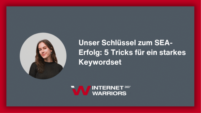Webinar Banner - Tricks für ein starkes Keywordset - Emily Dier - internetwarriors GmbH